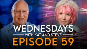 WEDNESDAYS WITH KAT AND STEVE – Episode 59