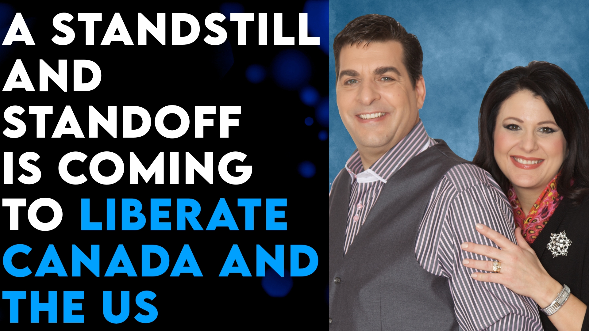 HANK AND BRENDA KUNNEMAN: “US, CANADA, AUSTRALIA – ARISE TOGETHER!”