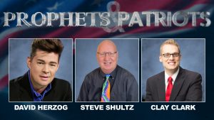 Prophets and Patriots – Episode 53 with David Herzog, Clay Clark and Steve Shultz