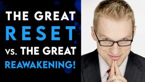 SPECIAL BROADCAST WITH CLAY CLARK: THE GREAT RESET VS. THE GREAT REAWAKENING!
