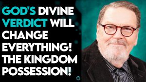 BOBBY CONNER: GOD’S DIVINE VERDICT WILL CHANGE EVERYTHING!