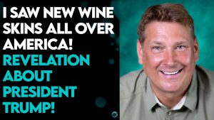 NATHAN FRENCH: I SAW NEW WINE SKINS ALL OVER AMERICA!