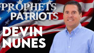 Prophets and Patriots – Episode 63 with Devin Nunes and Steve Shultz