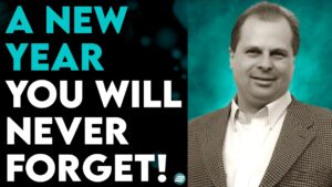 BARRY WUNSCH: A NEW YEAR YOU WILL NOT FORGET!