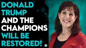 DONNA RIGNEY: “DONALD TRUMP AND CHAMPIONS OF RIGHTEOUSNESS WILL BE RESTORED!”