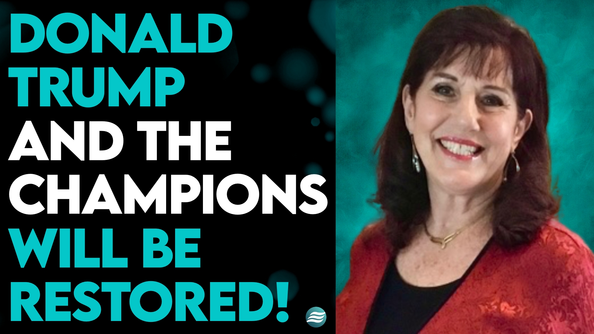 DONNA RIGNEY: “DONALD TRUMP AND CHAMPIONS OF RIGHTEOUSNESS WILL BE ...