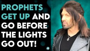 ROBIN BULLOCK: Prophets Get Up and Go Before the Lights Go Out!