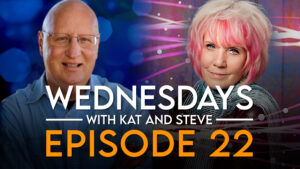 Wednesdays with Kat and Steve! – Episode 22