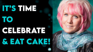 It’s Time To Celebrate & Eat Cake! – Kat Kerr