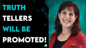 Truth Tellers Will Be Promoted! – Donna Rigney