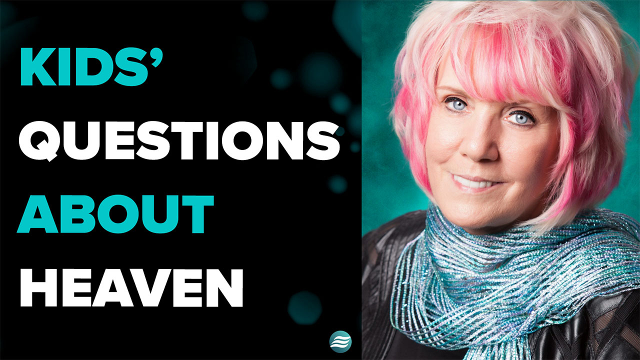 Kids’ Questions About Heaven – Kat Kerr