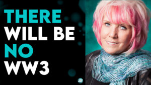 There Will Be No WW3 – Kat Kerr