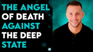 The Angel Of Death Against The Deep State – Andrew Whalen