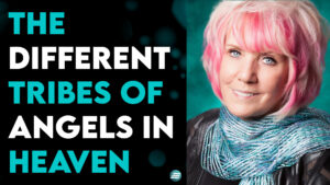 The Different Tribes Of Angels In Heaven- Kat Kerr