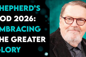 Shepherd’s Rod 2026: Embracing The Greater Glory – Bobby Conner