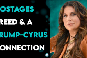 Hostages Freed & A Trump-Cyrus Connection – Amanda Grace